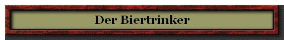 Der Biertrinker