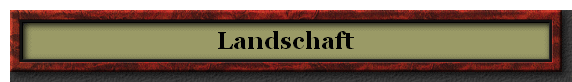Landschaft
