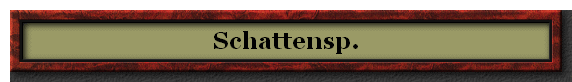 Schattensp.