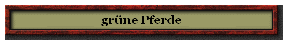 gr�ne Pferde